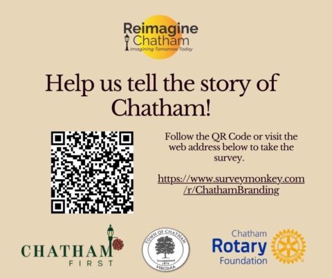 Help us tell the story of Chatham! Follow the QR code or visit the web address below to take the survey. Logos include Reimagine Chatham, Chatham First, Town of Chatham, and Chatham Rotary Foundation.